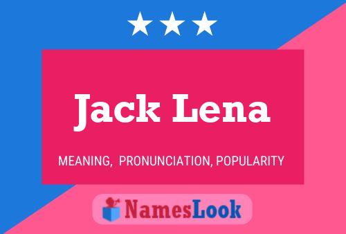 Jack Lena 名字海报