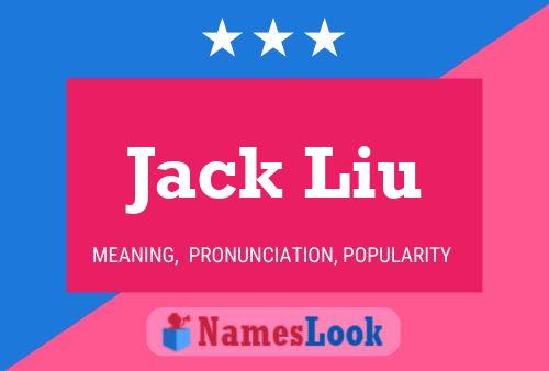 Jack Liu 名字海报