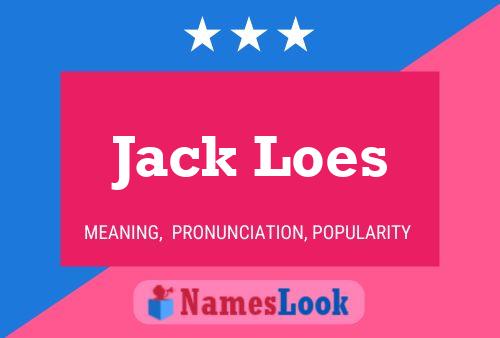 Jack Loes 名字海报