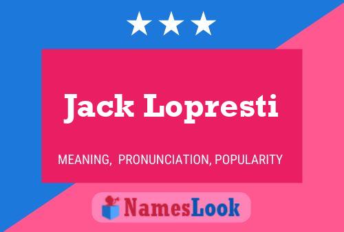 Jack Lopresti 名字海报