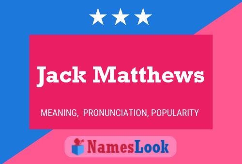 Jack Matthews 名字海报