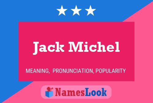 Jack Michel 名字海报