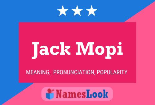 Jack Mopi 名字海报