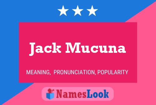 Jack Mucuna 名字海报