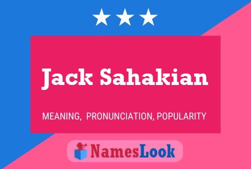 Jack Sahakian 名字海报