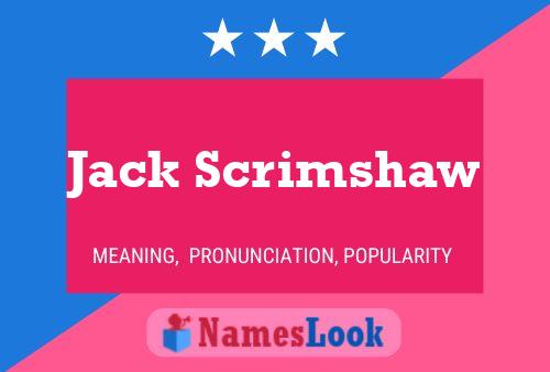 Jack Scrimshaw 名字海报