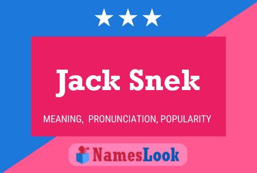 Jack Snek 名字海报