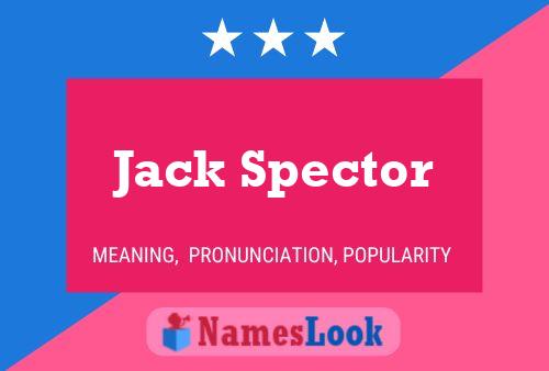 Jack Spector 名字海报