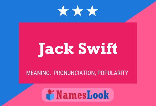 Jack Swift 名字海报