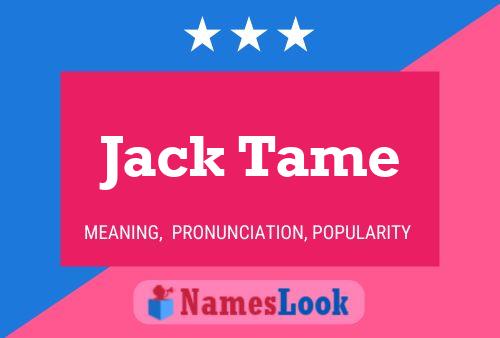 Jack Tame 名字海报