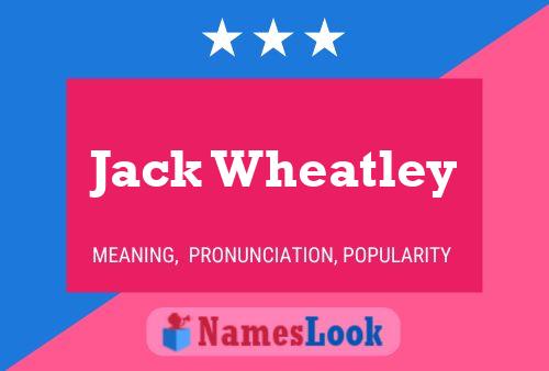 Jack Wheatley 名字海报