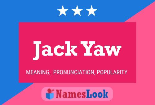 Jack Yaw 名字海报