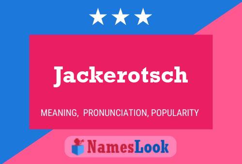 Jackerotsch 名字海报