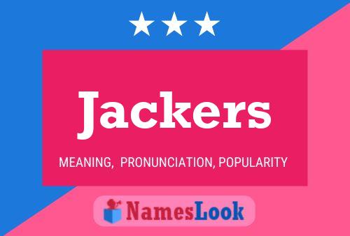 Jackers 名字海报