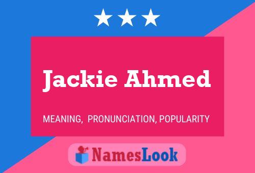 Jackie Ahmed 名字海报