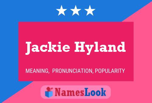 Jackie Hyland 名字海报