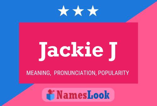 Jackie J 名字海报