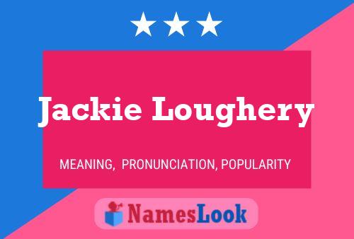 Jackie Loughery 名字海报