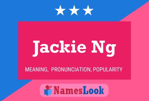 Jackie Ng 名字海报