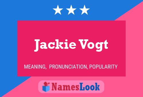 Jackie Vogt 名字海报