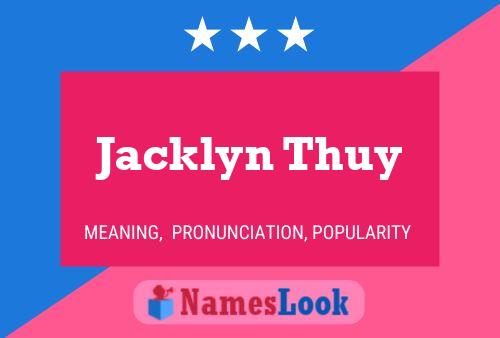 Jacklyn Thuy 名字海报