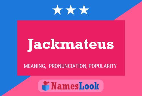 Jackmateus 名字海报