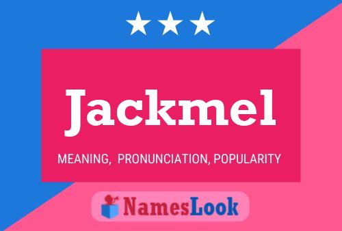 Jackmel 名字海报