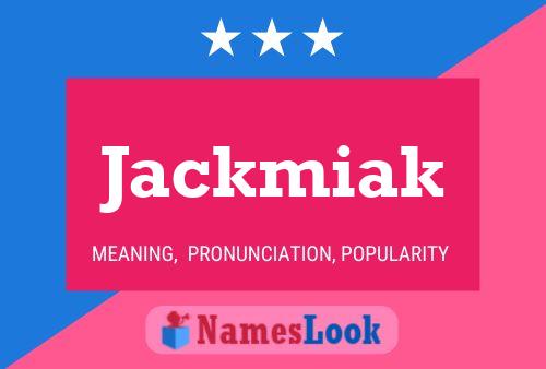 Jackmiak 名字海报