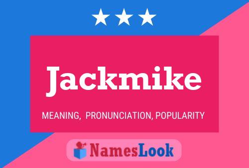 Jackmike 名字海报