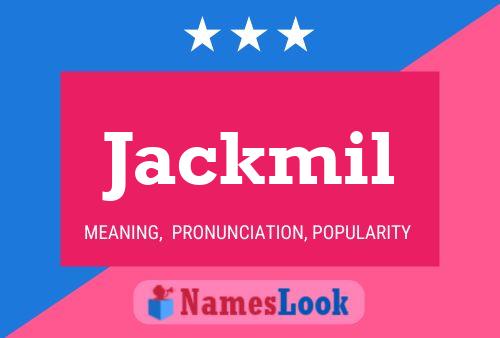 Jackmil 名字海报