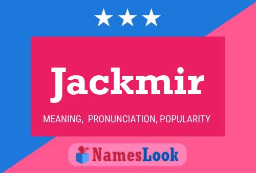 Jackmir 名字海报