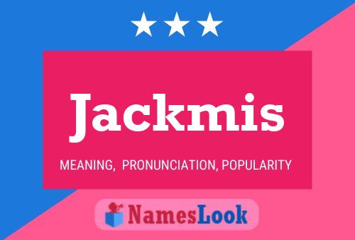 Jackmis 名字海报