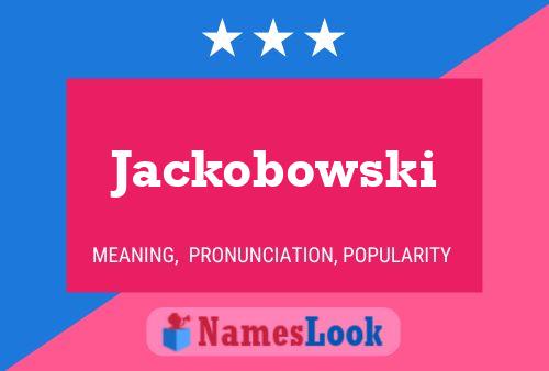 Jackobowski 名字海报