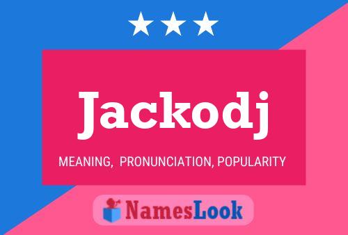 Jackodj 名字海报