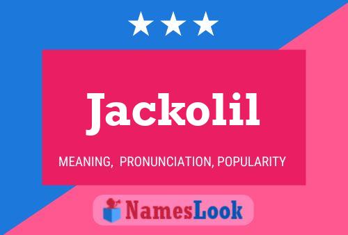 Jackolil 名字海报