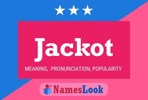 Jackot 名字海报