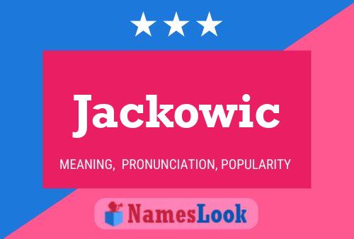 Jackowic 名字海报