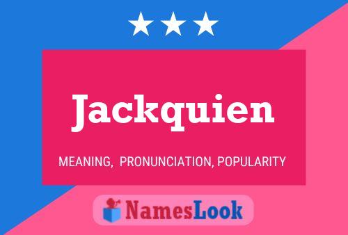 Jackquien 名字海报