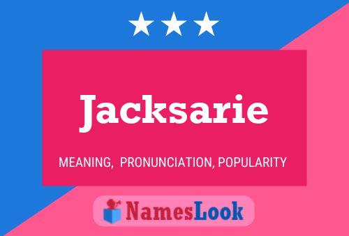 Jacksarie 名字海报