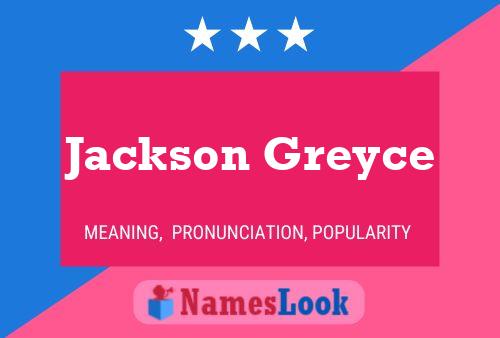 Jackson Greyce 名字海报