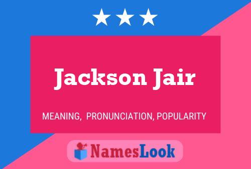 Jackson Jair 名字海报