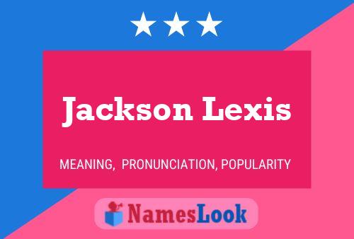 Jackson Lexis 名字海报