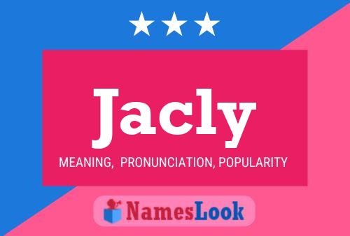 Jacly 名字海报