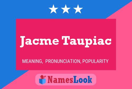 Jacme Taupiac 名字海报