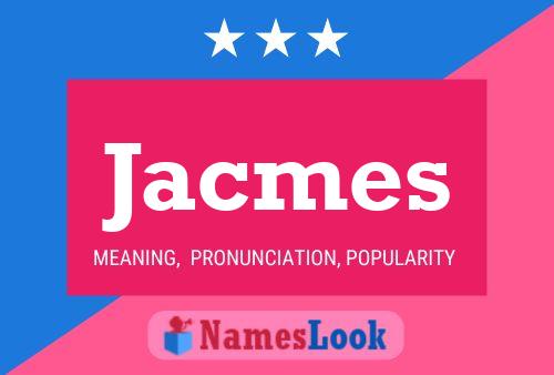 Jacmes 名字海报