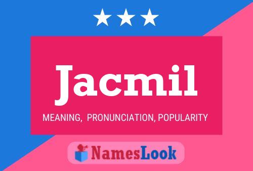 Jacmil 名字海报