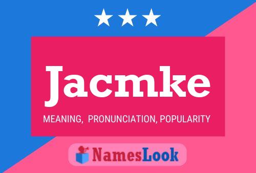 Jacmke 名字海报