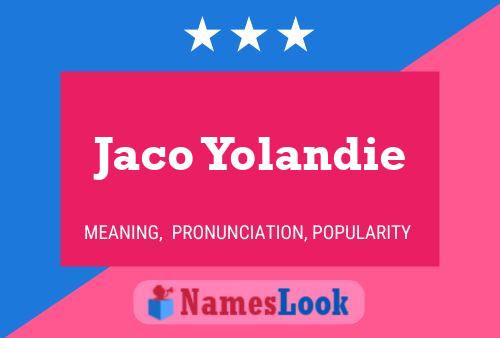 Jaco Yolandie 名字海报