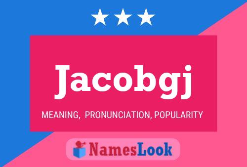 Jacobgj 名字海报