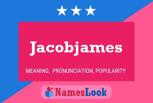 Jacobjames 名字海报